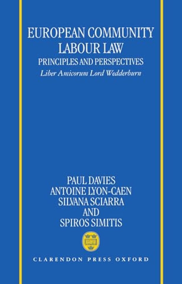 European Community Labour Law: Principles and Perspectives