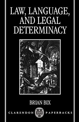 Law, Language, and Legal Determinacy