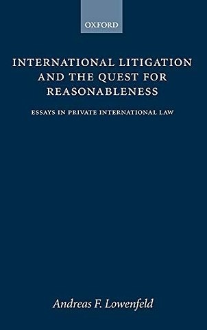 International Litigation and the Quest for Reasonableness