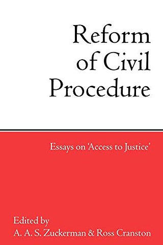 The Reform of Civil Procedure