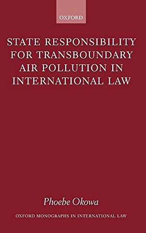 State Responsibility for Transboundary Air Pollution in International Law