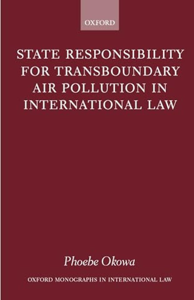 State Responsibility for Transboundary Air Pollution in International Law