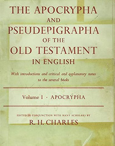 The Apocrypha and Pseudepigrapha of the Old Testament: The Apocrypha and Pseudepigrapha of the Old Testament