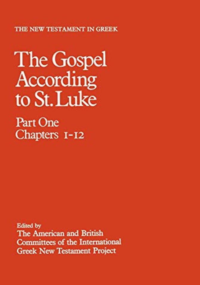 New Testament in Greek: III: The Gospel according to St. Luke