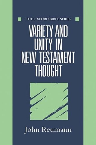 Variety and Unity in New Testament Thought