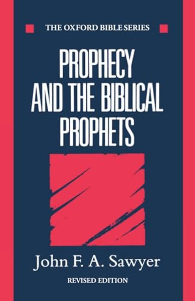 Prophecy and the Biblical Prophets