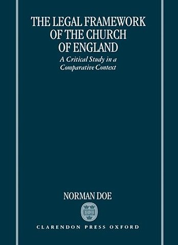 The Legal Framework of the Church of England