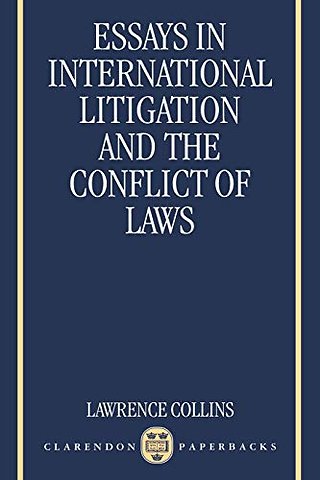 Essays in International Litigation and the Conflict of Laws