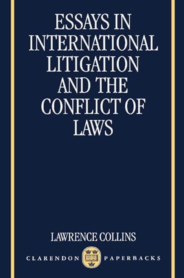 Essays in International Litigation and the Conflict of Laws