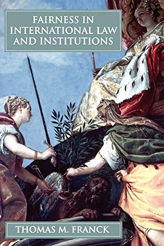 Fairness in International Law and Institutions