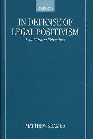 In Defense of Legal Positivism