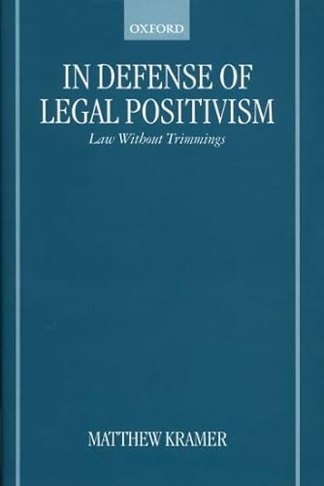 In Defense of Legal Positivism