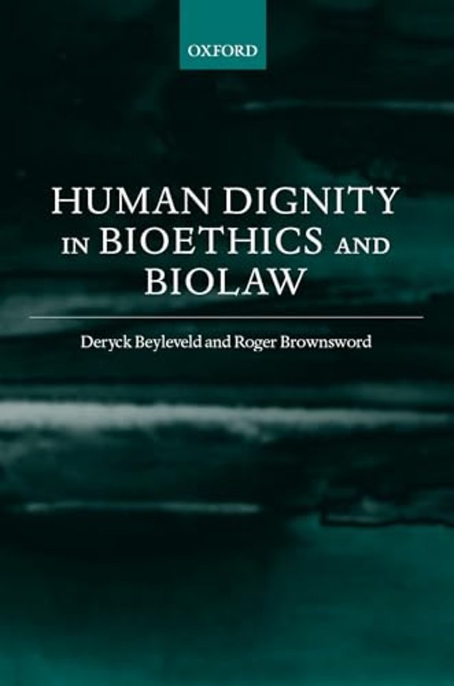 Human Dignity in Bioethics and Biolaw