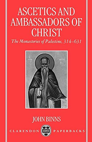 Ascetics and Ambassadors of Christ
