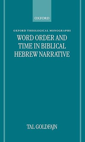 Word Order and Time in Biblical Hebrew Narrative