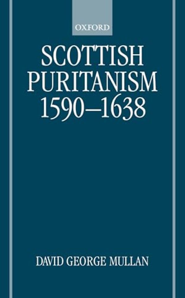 Scottish Puritanism, 1590-1638