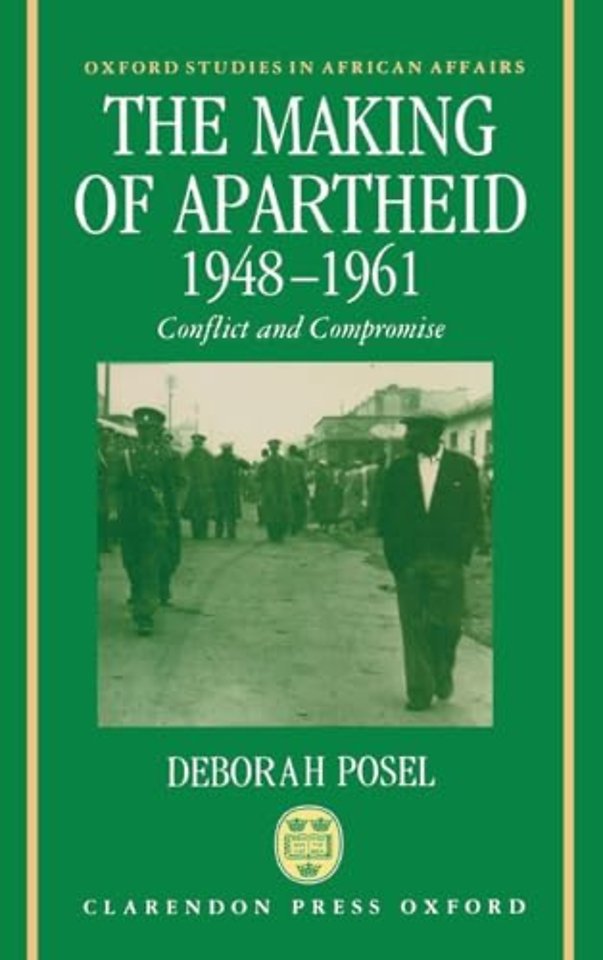 The Making of Apartheid, 1948-1961