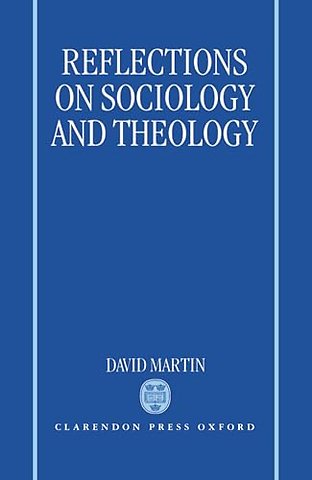 Reflections on Sociology and Theology