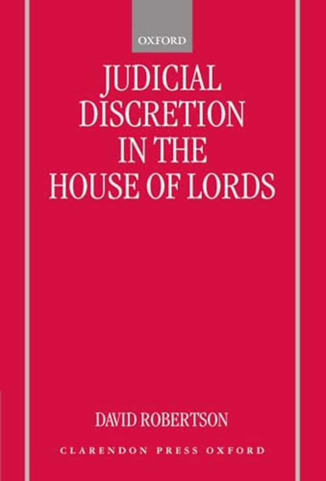 Judicial Discretion in the House of Lords