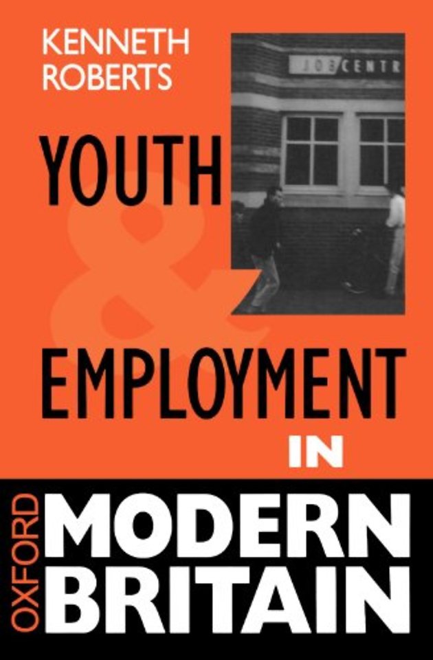 Youth and Employment in Modern Britain