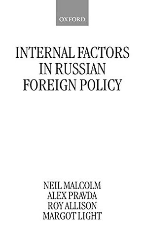 Internal Factors in Russian Foreign Policy
