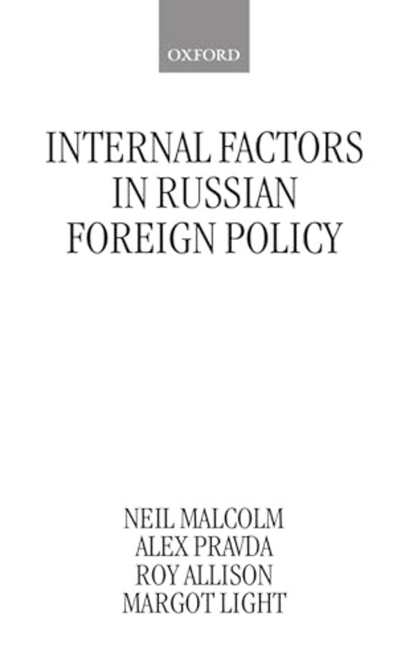 Internal Factors in Russian Foreign Policy