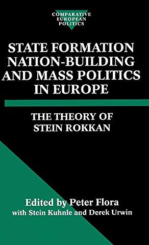 State Formation, Nation-Building, and Mass Politics in Europe