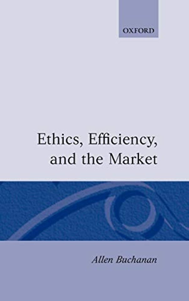 Ethics, Efficiency and the Market