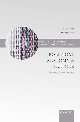 The Political Economy of Hunger: Political Economy of Hunger