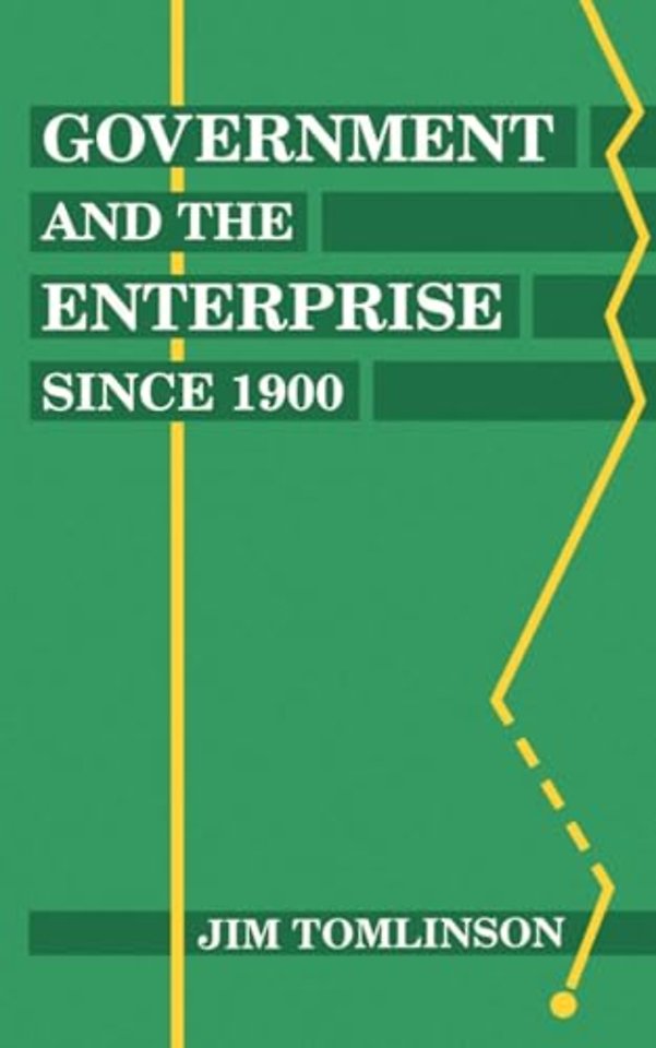Government and the Enterprise since 1900