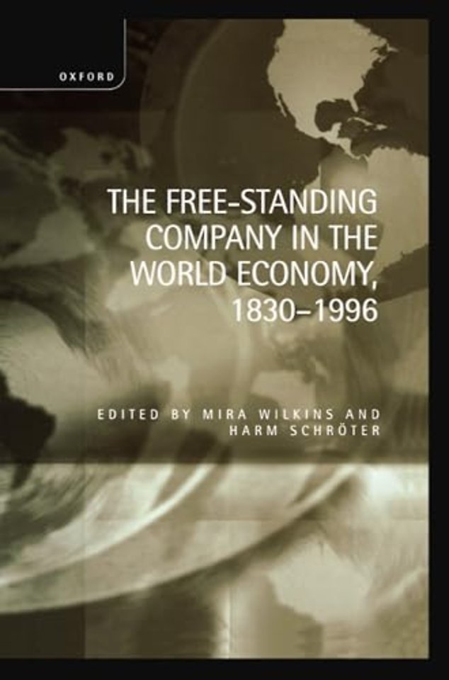 The Free-Standing Company in the World Economy, 1830-1996