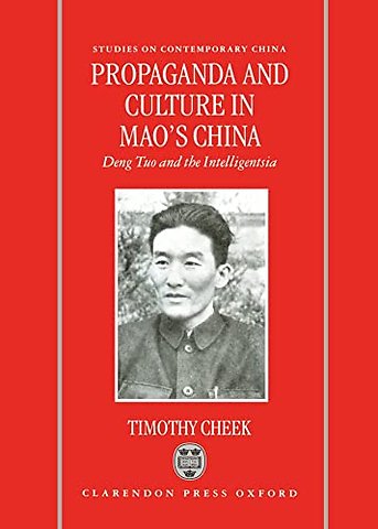 Propaganda and Culture in Mao's China