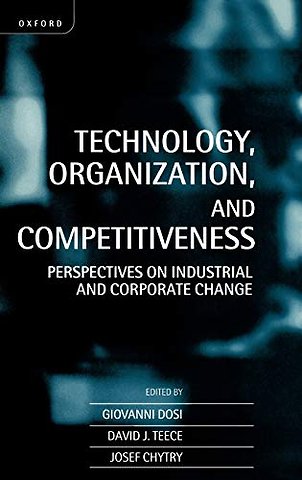 Technology, Organization, and Competitiveness