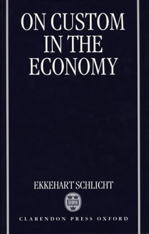 On Custom in the Economy