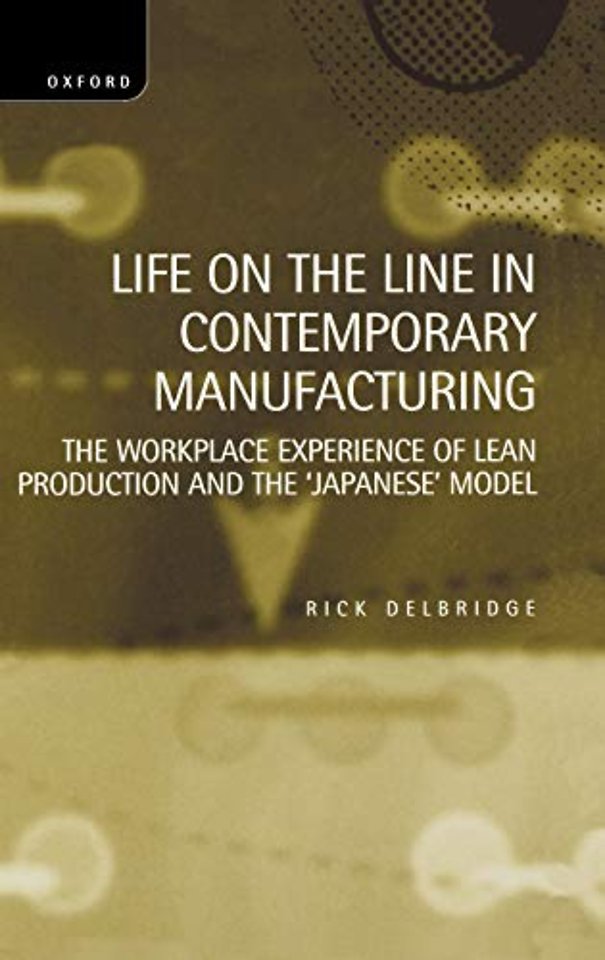 Life on the Line in Contemporary Manufacturing