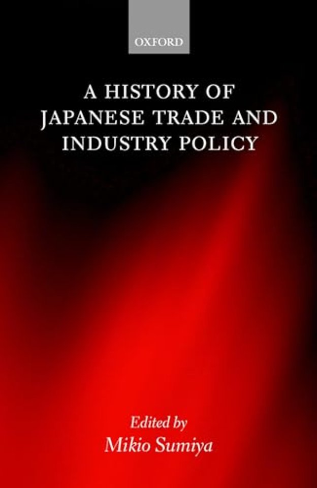 A History of Japanese Trade and Industry Policy