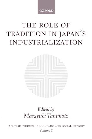The Role of Tradition in Japan's Industrialization