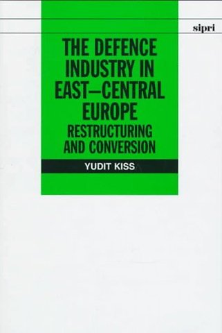 The Defence Industry in East-Central Europe