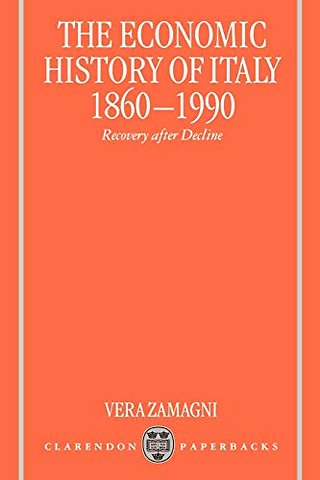 The Economic History of Italy 1860-1990