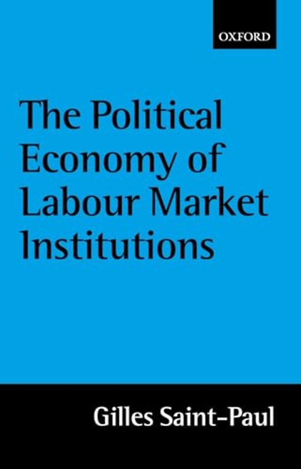 The Political Economy of Labour Market Institutions