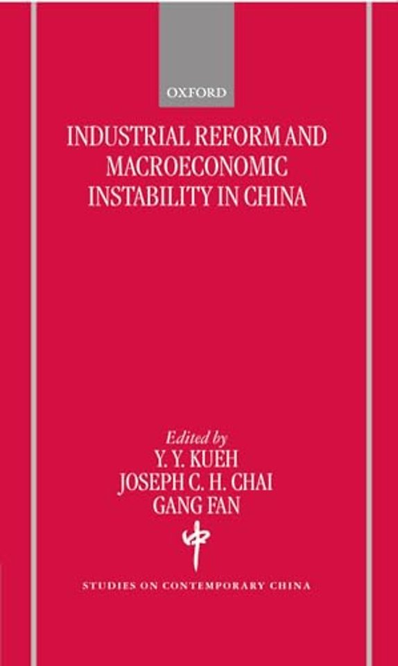 Industrial Reforms and Macroeconomic Instabilty in China
