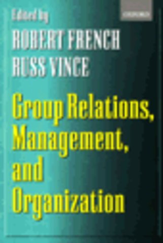 Group Relations. Management, and Organization