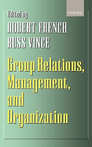 Group Relations, Management, and Organization