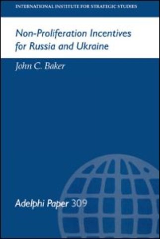 Non-Proliferation Incentives for Russia and Ukraine