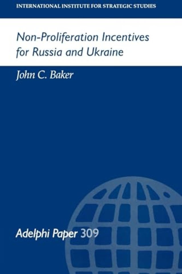 Non-Proliferation Incentives for Russia and Ukraine