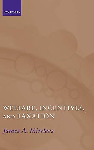 Welfare, Incentives, and Taxation