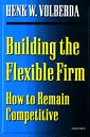 Building the Flexible Firm (1e druk 1999) Building the Flexible Firm (1e druk 1999)