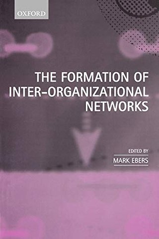 The Formation of Inter-Organizational Networks