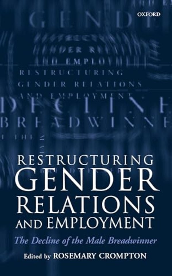 Restructuring Gender Relations and Employment