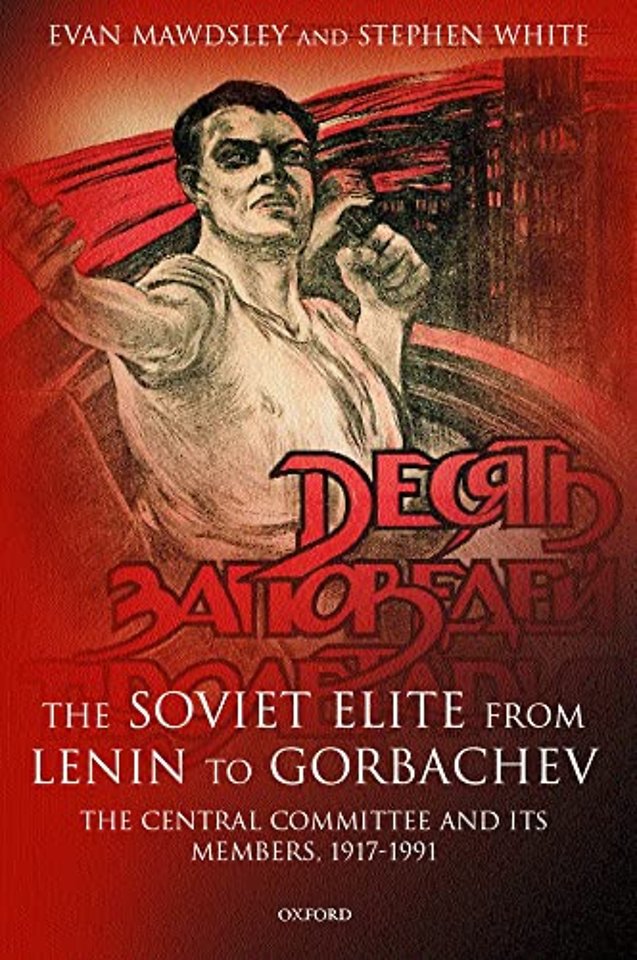 The Soviet Elite from Lenin to Gorbachev